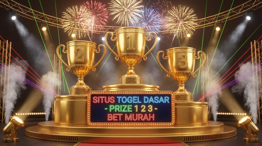 Situs Togel Dasar Prize 1 2 3 Bet Murah Hadiah Besar di Proplay88