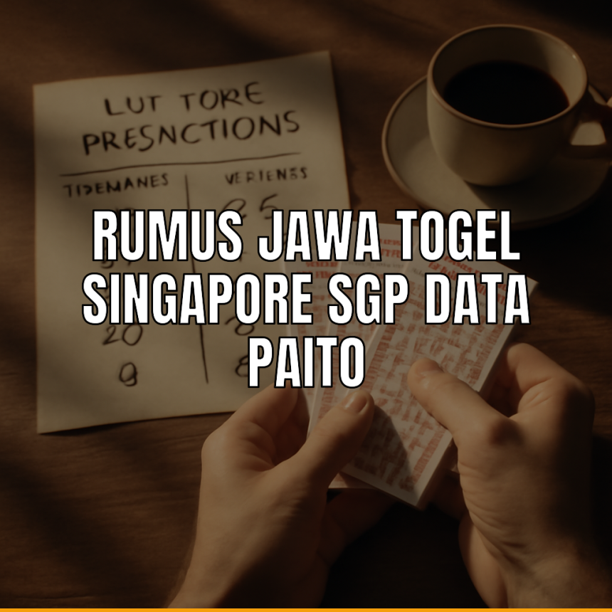 Rumus jawa togel singapore sgp data paito